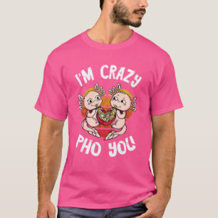 Pho Bowl Axolotl Retro Herz Ich bin Crazy Pho Nood T-Shirt
