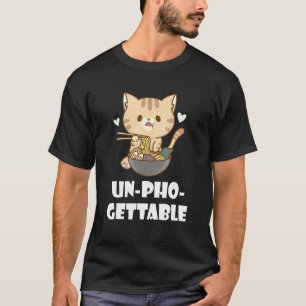 Pho Cat Unforgettable Vietnamese Nudelsuppe T-Shirt