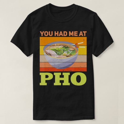 Pho, du hattest mich bei Pho Retro Pho Lover T-Shirt (Design vorne)