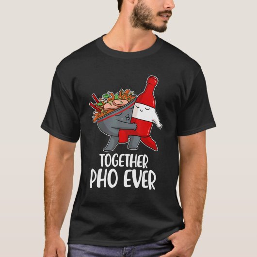 Pho Ever 1 T-Shirt (Vorderseite)