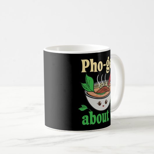 Pho-Get About It Funny Vietnamese Pho Graphic Kaffeetasse (VorderseiteRechts)