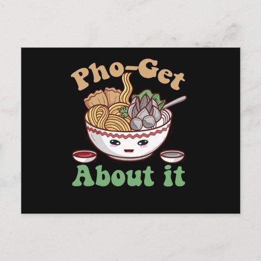 Pho-get Über es lustige vietnamesische Pho Soup Ka Postkarte (Vorderseite)