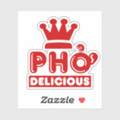 Pho King Delicious Aufkleber (Blatt)