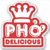 Pho King Delicious Aufkleber (Vorderseite)
