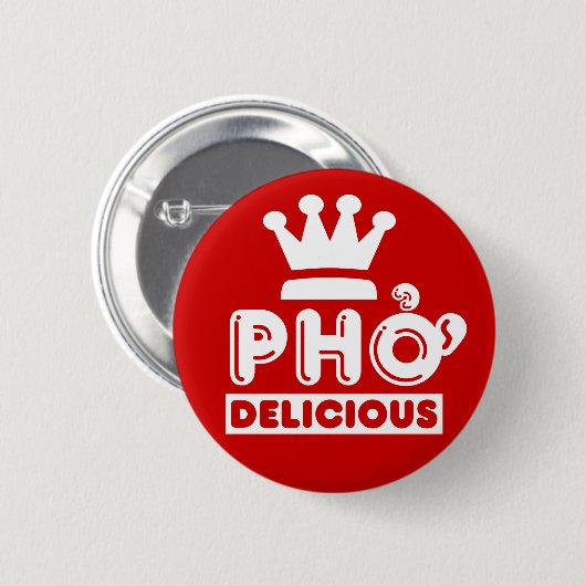 Pho King Delicious Button (Vorne & Hinten)