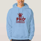 Pho King Delicious Hoodie (Vorderseite)