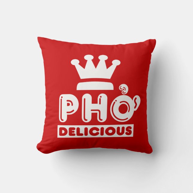 Pho King Delicious Kissen (Vorderseite)