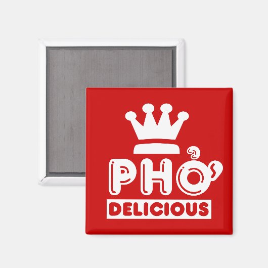 Pho King Delicious Magnet (Vorderseite/Rückseite)