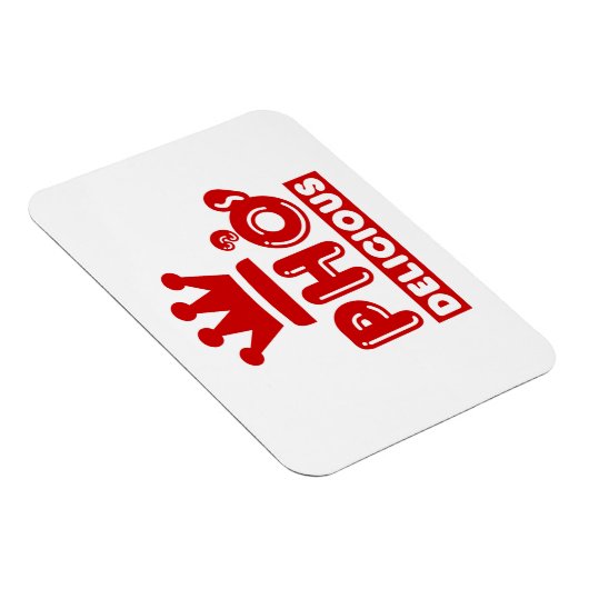 Pho King Delicious Magnet (Rechte Seite)