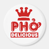 Pho King Delicious Magnet (Vorne)