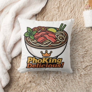 Pho King Köstlich! Kissen
