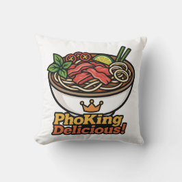 Pho King Köstlich! Kissen