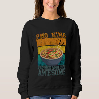 Pho King Vintage Retro Großartiges Vietnamesisches Sweatshirt