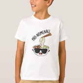 Pho-nomenal Funny Pho Soup Pun T-Shirt (Vorderseite)