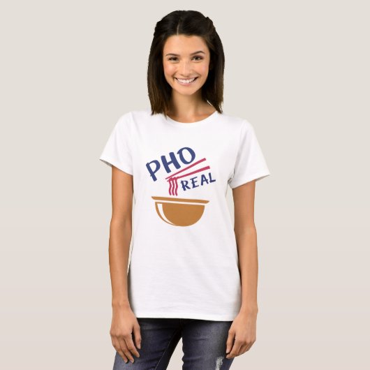 Pho Real T-Shirt (Vorne ganz)
