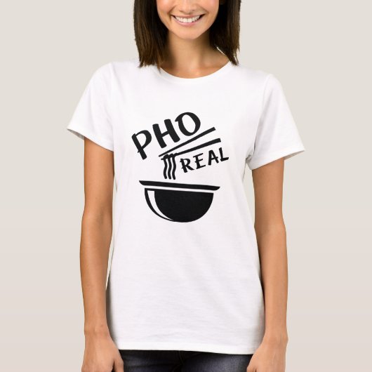 Pho Real T-Shirt (Vorderseite)