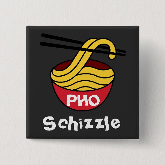 PHO Schizzle Button (Vorderseite)