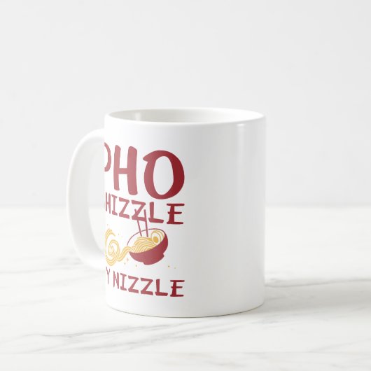 Pho Shizzle My Nizzle Kaffeetasse (Vorderseite Links)