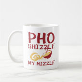 Pho Shizzle My Nizzle Kaffeetasse (Links)