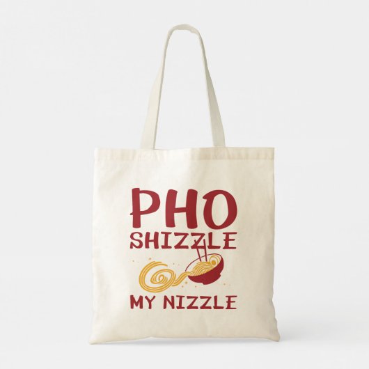 Pho Shizzle My Nizzle Tragetasche (Rückseite)