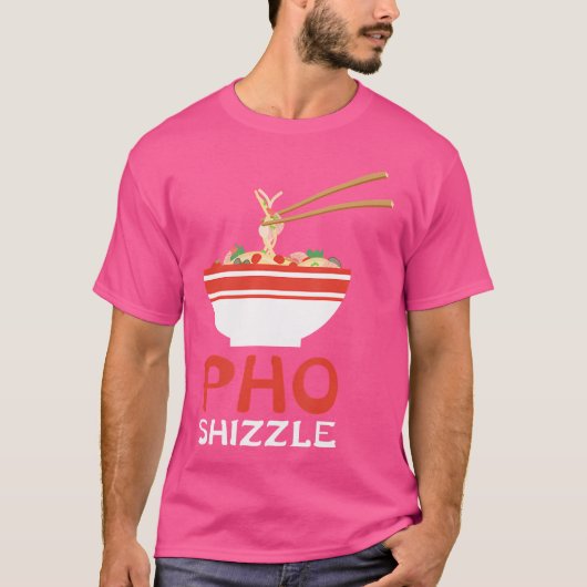 Pho Shizzle Nudelsuppe Hip Hop Feinschmecker Gesch T-Shirt (Vorderseite)