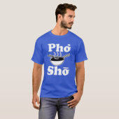 Pho Sho-Männerhemd T-Shirt (Vorne ganz)