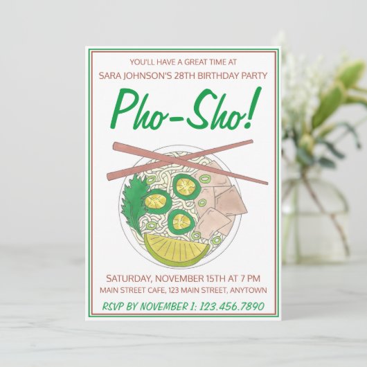 Pho Sho! Vietnamesisch Soup Funny Birthday Party Einladung (Stehend Vorderseite)