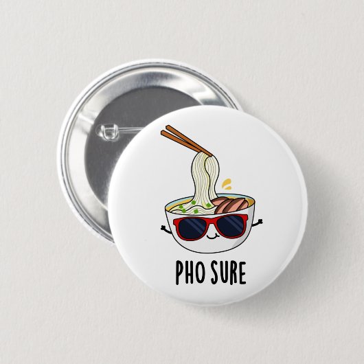 Pho Sure Funny Pho Soup Noodle Puff Button (Vorne & Hinten)