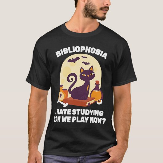 Phobia Bibliophobie, die ich nicht studiere, könne T-Shirt (Vorderseite)