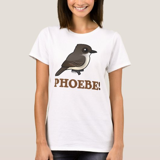PHOEBE! T-Shirt (Vorderseite)
