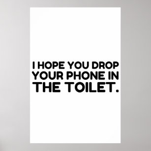 Phone Falls In Toilet Poster