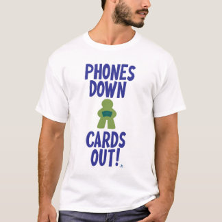 Phones Down Cards Out Boardgamer Art T-Shirt