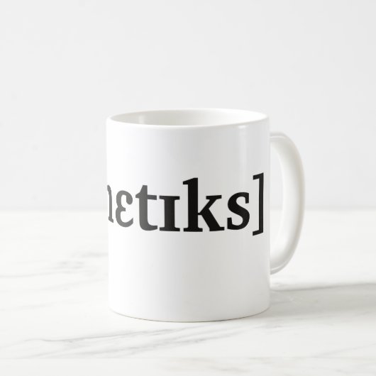 Phonetik in IPA. Schwarz Kaffeetasse (VorderseiteRechts)