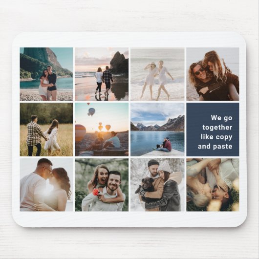 Photo Collage We Go Together Like Copy Paste Mousepad (Vorne)