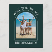 Photo Will You Be My Bridesmaid Proposal Card Einladung (Vorderseite)