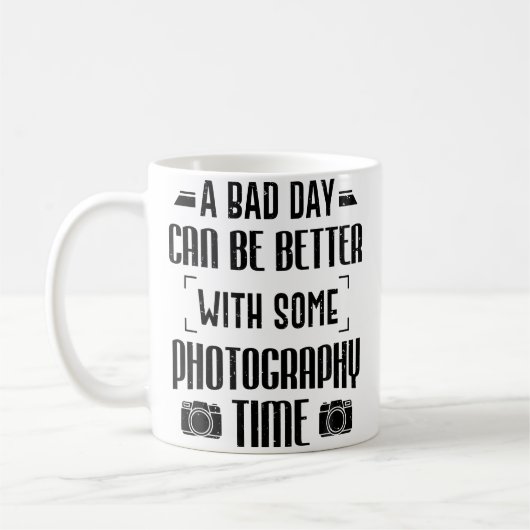 Photographer A Bad Day Can Be Better With Photogra Kaffeetasse (Links)