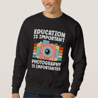 Photographer Camera Cool Nature Photography Sweatshirt