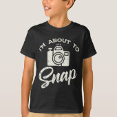 Photographer Camera Im About To Snap Funny Photo M T-Shirt (Vorderseite)