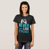 Photographer Camera Photo Photography Never Lose T-Shirt (Vorne ganz)