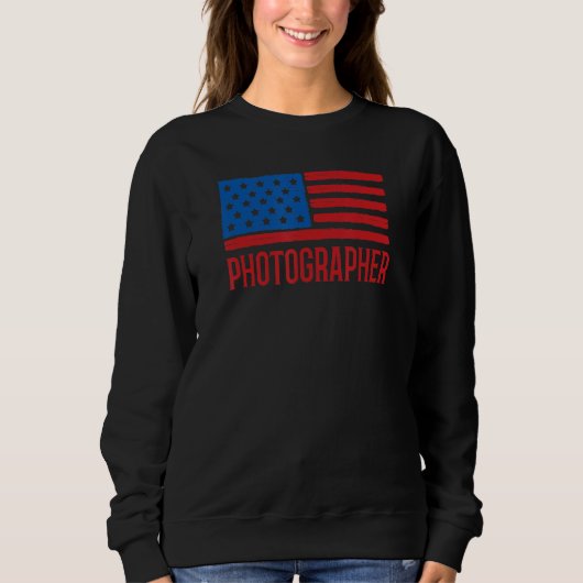 Photographer Patriotic American Flag 4th Of July Sweatshirt (Vorderseite)