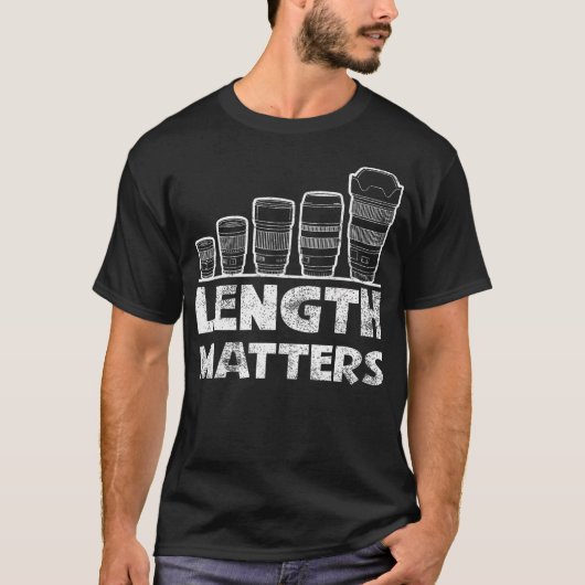 Photographer Photo Camera Lens Length Matters Phot T-Shirt (Vorderseite)