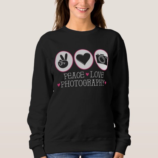 Photographer Photo Harmony  Peace Love Photography Sweatshirt (Vorderseite)