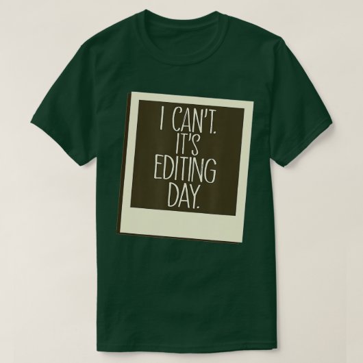 Photography Editing Day Instant Picture Image  T-Shirt (Design vorne)