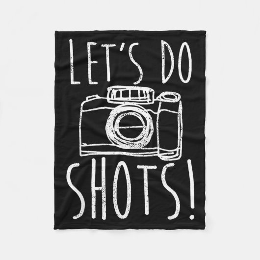Photography Let's Do Shots Funny Camera Photograph Fleecedecke (Vorderseite)