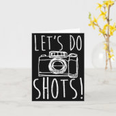 Photography Let's Do Shots Funny Camera Photograph Karte (Gelbe Blume)