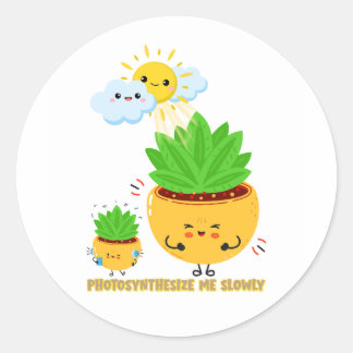 Photosynthesise mich langsam | Süßer Pflanzen-Wort Runder Aufkleber