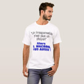 Phrase de Macron - unverantwortlich plus citoyen - T-Shirt (Vorne ganz)