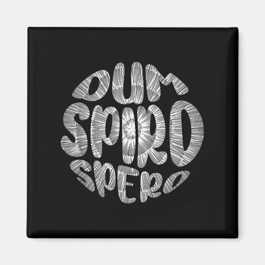 Phrase Dum Spiro Spero Motivation Sprache E Magnet (Vorne)