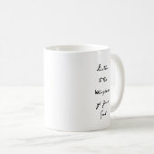 Phrase "Hören Sie auf das Flüstern Ihres Souls" Kaffeetasse (VorderseiteRechts)