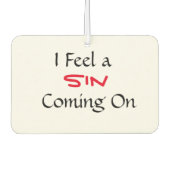 Phrase "Ich fühle mich wie ein Sin kommt" Autolufterfrischer (Vorderseite)